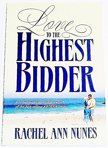 Beispielbild fr Love to the Highest Bidder zum Verkauf von ThriftBooks-Reno