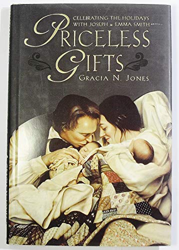 Imagen de archivo de Priceless gifts: Celebrating the holidays with Joseph & Emma Smith a la venta por SecondSale