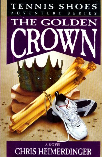 Beispielbild fr Tennis Shoes Adventure Series, Vol. 7: The Golden Crown zum Verkauf von Jenson Books Inc