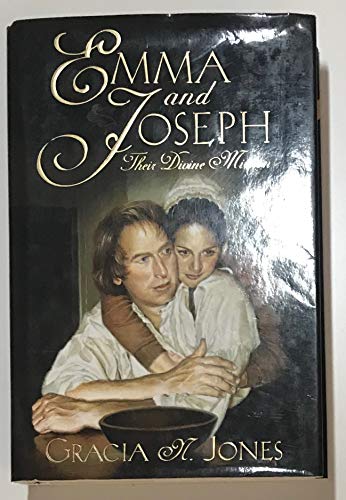 Imagen de archivo de Emma and Joseph : Their Divine Mission a la venta por Better World Books