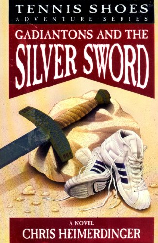 Beispielbild fr Tennis Shoes: Gadiantons and the Silver Sword zum Verkauf von Goodwill Books