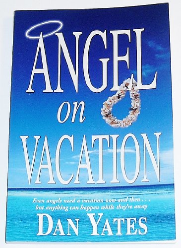 Beispielbild fr Angel on Vacation: A Novel zum Verkauf von Jenson Books Inc