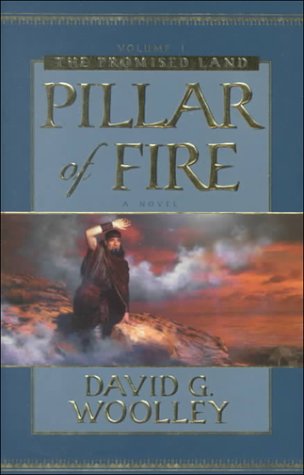 Beispielbild fr Pillar of Fire: A Historical Novel (Promised Land Series) zum Verkauf von Gulf Coast Books