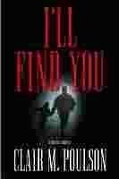 9781577348016: I'll Find You: A Novel of Suspense