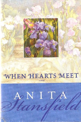 When Hearts Meet (9781577348566) by Stansfield, Anita