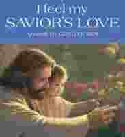 Stock image for I Feel My Savior's Love for sale by Once Upon A Time Books