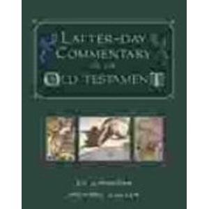 Stock image for Latter-Day Commentary on the Old Testament for sale by Half Price Books Inc.