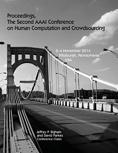 Stock image for Proceedings, The Second AAAI Conference on Human Computation and Crowdsourcing for sale by PBShop.store US