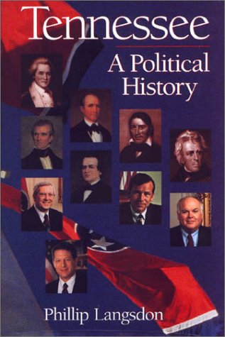 Stock image for Tennessee: A Political History for sale by Front Cover Books