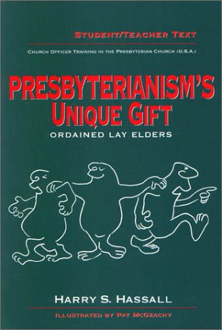 Beispielbild fr Presbyterianism's Unique Gift: Ordained Lay Elders zum Verkauf von HPB-Diamond