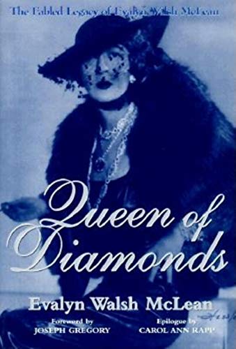 Imagen de archivo de Queen of Diamonds: The Fabled Legacy of Evalyn Walsh McLean a la venta por Ergodebooks