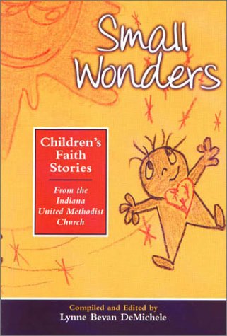 9781577362258: Small Wonders: Children's Faith Stories