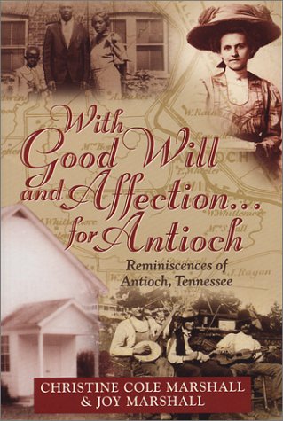 Beispielbild fr With Good Will and Affection for Antioch zum Verkauf von Front Cover Books