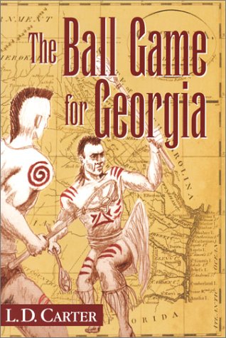 The Ball Game for Georgia (9781577362715) by Carter, L. D.