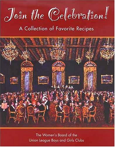 Beispielbild fr Join The Celebration!: A Collection Of Favorite Recipes zum Verkauf von Reliant Bookstore