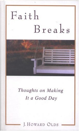 9781577363200: Faith Breaks: Thoughts On Making It A Good Day