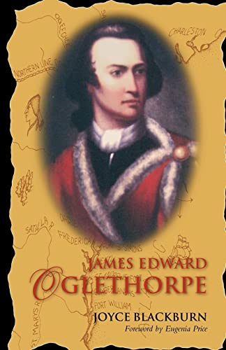 9781577363323: James Edward Oglethorpe: Foreword by Eugenia Price