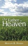 Stock image for Our Father in Heaven for sale by ThriftBooks-Atlanta