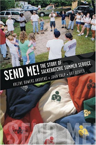 Beispielbild fr Send Me! the Story of Salkehatchie Summer Service zum Verkauf von Better World Books