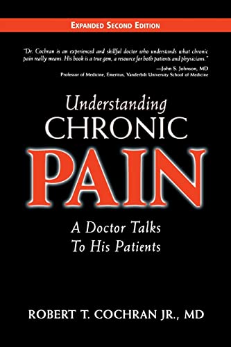 Stock image for Understanding Chronic Pain : A Doctor Talks to His Patients for sale by Better World Books