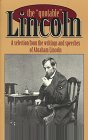 Beispielbild fr The Quotable Lincoln : A Selection from the Writings and Speeches of Abraham Lincoln zum Verkauf von Better World Books