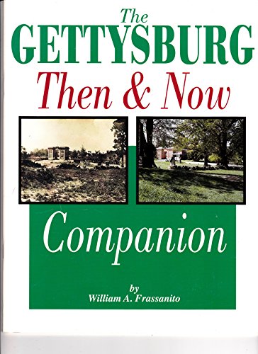 Beispielbild fr The Gettysburg Then and Now Companion zum Verkauf von Better World Books