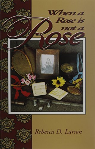 Beispielbild fr When a Rose Is Not a Rose zum Verkauf von Wonder Book