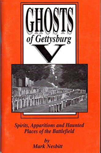 Beispielbild fr Ghosts of Gettysburg V: Spirits Apparitions and Haunted Places of the Battlefield, Vol. 5 zum Verkauf von Wonder Book