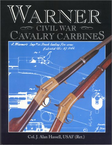 Stock image for Warner Civil War cavalry carbines for sale by Front Cover Books
