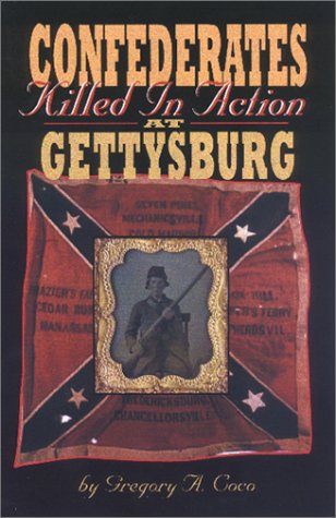 9781577470649: Confederates Killed in Action at Gettysburg