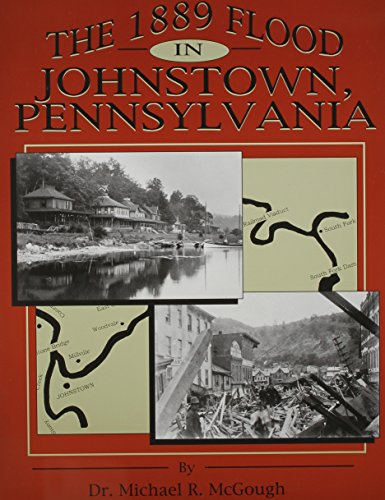 Stock image for The 1889 Flood in Johnstown, Pennsylvania for sale by Half Price Books Inc.