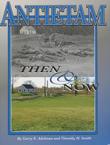 Stock image for Antietam Then and Now for sale by Front Cover Books