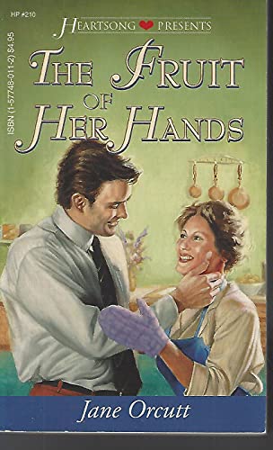 The Fruit of Her Hands (Heartsong Presents #210) (9781577480112) by Jane Orcutt