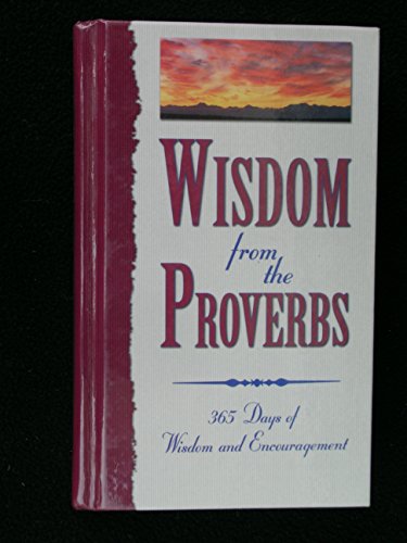 Stock image for Wisdom from the Proverbs A Dai for sale by SecondSale