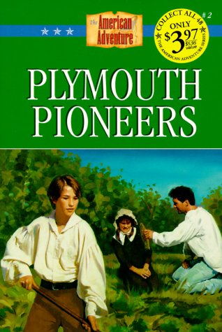 9781577480600: Plymouth Pioneers (The American Adventure)