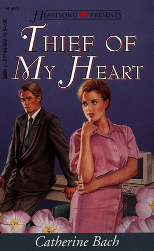9781577480624: Title: Thief of My Heart Heartsong Presents 221
