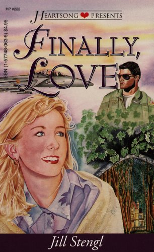 Finally, Love (Heartsong Presents #222) (9781577480631) by Jill Stengl