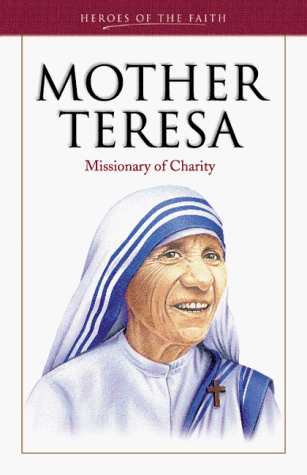 9781577481058: Mother Teresa Missionary of Charity (Heroes of the Faith)
