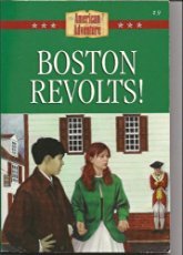 Beispielbild fr Boston Revolts (The American Adventure) zum Verkauf von SecondSale