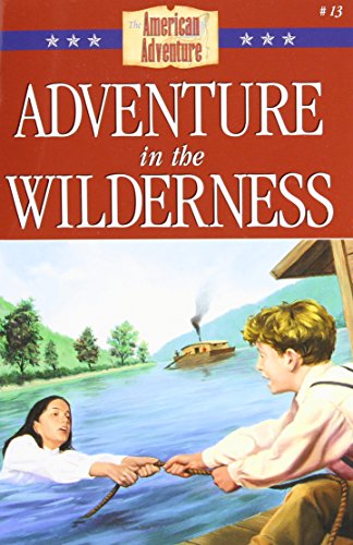Beispielbild fr Adventure in the Wilderness zum Verkauf von Wonder Book