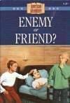 9781577482581: Enemy or Friend? (The American Adventure)