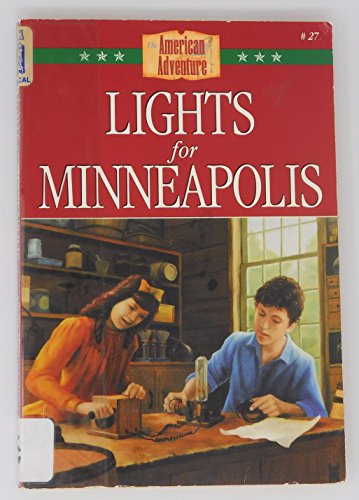 Beispielbild fr Lights for Minneapolis (The American Adventure) zum Verkauf von WorldofBooks