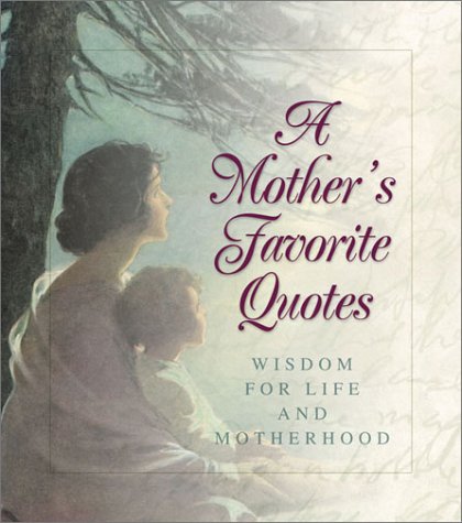 A Mother's Favorite Quotes