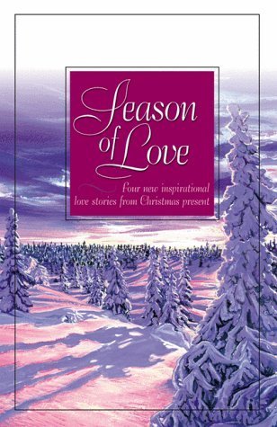 Stock image for Season of Love: The Gold Star/Whispers from the Past/Silent Nights/Hearts United (Inspirational Christmas Romance Collection) for sale by SecondSale