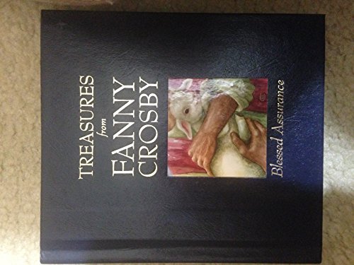 Treasures from Fanny Crosby: Selected Readings (9781577483526) by Crosby, Fanny J.