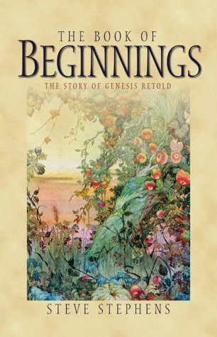Beispielbild fr The Book of Beginnings : The Story of Genesis Retold zum Verkauf von Better World Books
