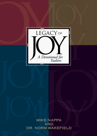 Beispielbild fr Legacy of Joy: A Devotional for Fathers zum Verkauf von Wonder Book
