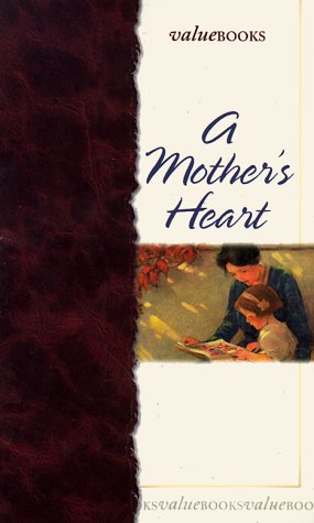 Imagen de archivo de Mother's Heart (Valuebooks) a la venta por Wonder Book