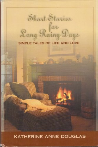 Beispielbild fr Short Stories for Long Rainy Days: Simple Tales of Life and Love zum Verkauf von Wonder Book