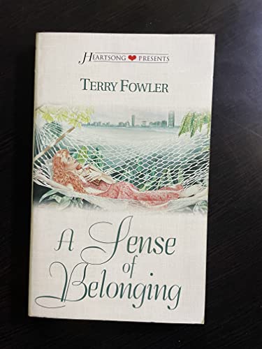 A Sense of Belonging (Heartsong Presents, No. 298) (9781577484561) by Fowler, Terry